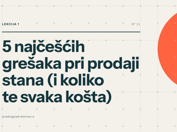 5 najčešćih grešaka pri prodaji stana (i koliko te svaka košta)